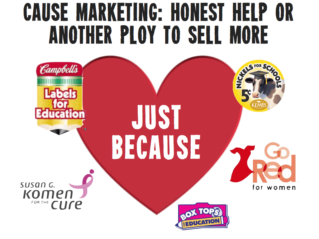 Cause Marketing Is Popular With Big Food Companies Because It's Good For Business, Not Because They Care.