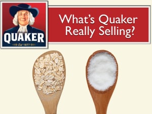 What Is Quaker Really Selling