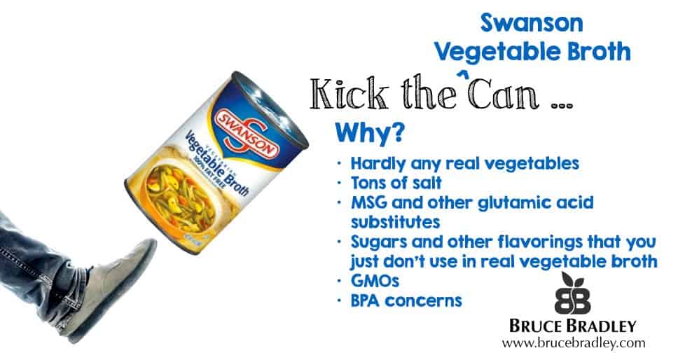It'S Time To Kick Highly Processed Vegetable Broths Like Swanson To The Curb!
