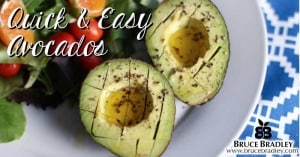Bruce Bradley's Quick, Easy, and AMAZING avocados!