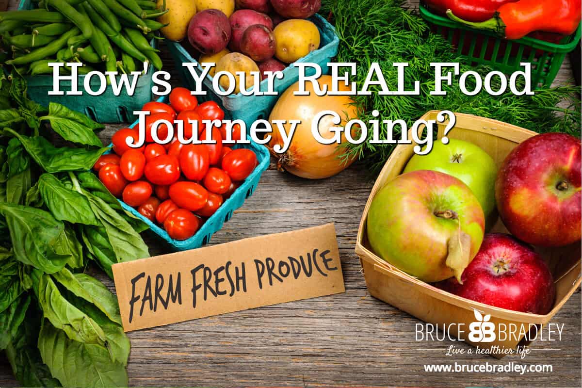 How'S Your Real Food Journey Going?