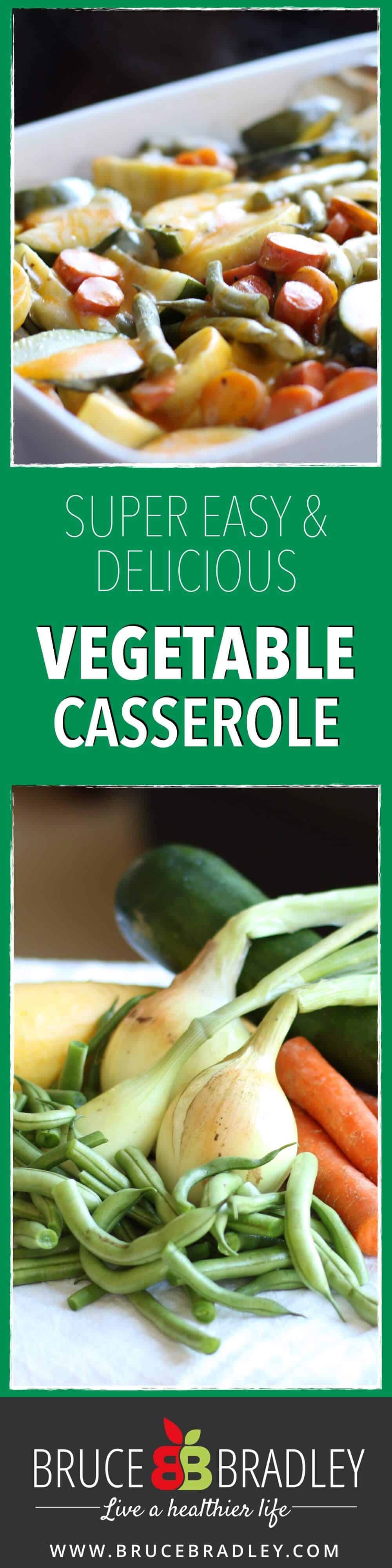 Bruce Bradley'S Vegetable Casserole Is A Simple, Delicious Side Dish That Your Whole Family Will Enjoy!