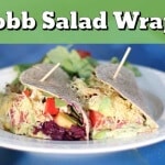 These Delicious Cobb Salad Wrap Sandwiches Are The Perfect Way To Use Up Leftover Salad Ingredients To Make A Real Meal!
