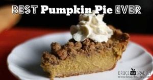 Bruce Bradley's Best Pumpkin Pie Ever features a delicious filling made with cream cheese, spices, and an optional nut crumble topping. Mmmm...amazing!
