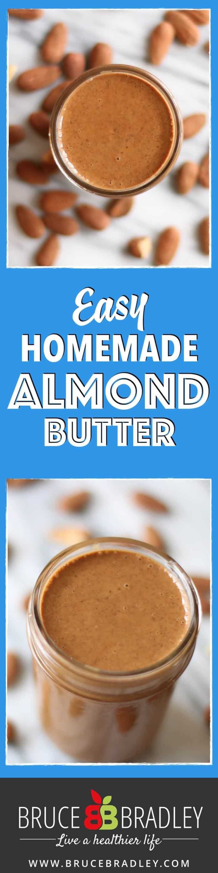 Homemade Almond Butter Is A Deliciously Easy Way To Start Eating Healthier While Saving Some Money!