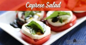 A Caprese Salad is one of the easiest, most delicious salads you can make. Here's my classic recipe to help you get started!