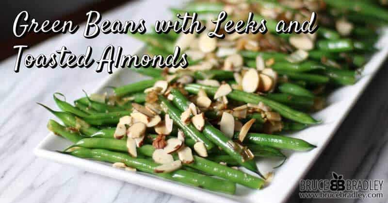 Bruce Bradley's Holiday Green Beans with Leeks are perfect for any special occasion yet easy enough for a weeknight meal. Here's to a delicious way to eat your veggies!